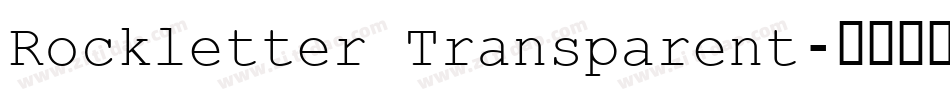 Rockletter Transparent字体转换